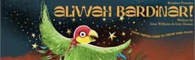 Aliwah Bardinar! (Look Out, Rosella!)