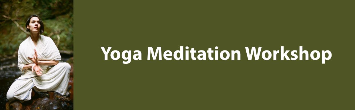Yoga Meditation Workshop